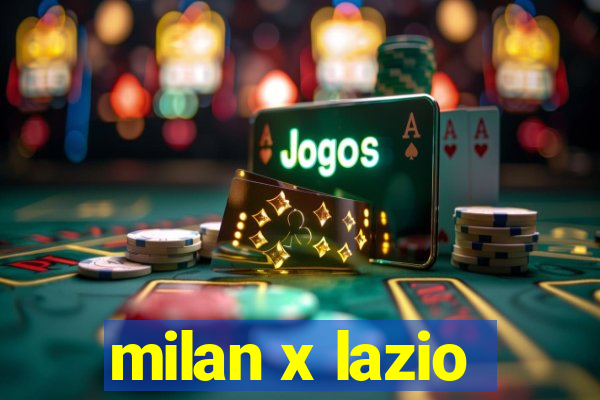 milan x lazio