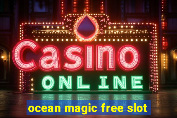 ocean magic free slot