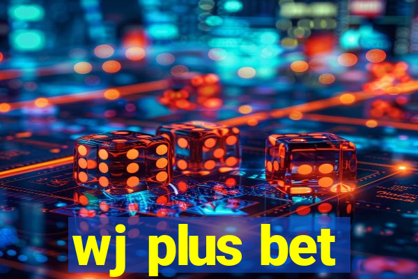 wj plus bet