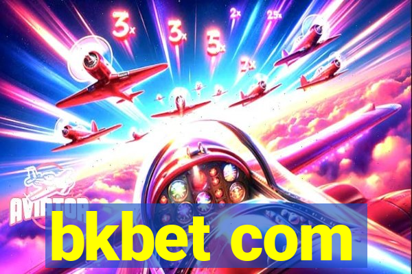 bkbet com