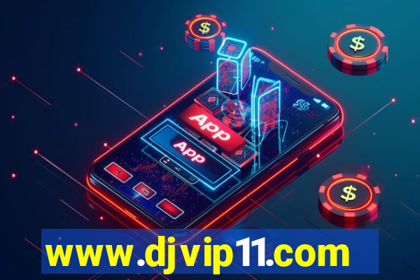 www.djvip11.com