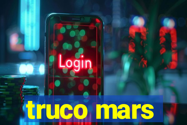 truco mars