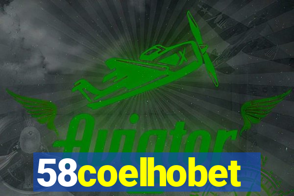 58coelhobet