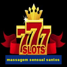 massagem sensual santos