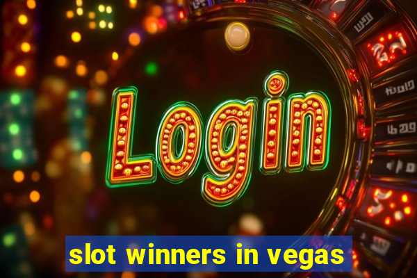 slot winners in vegas