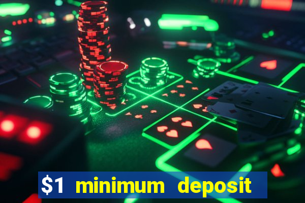 $1 minimum deposit casino australia 2023