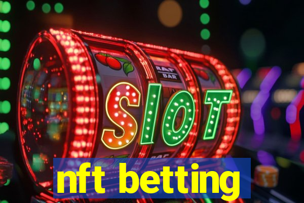 nft betting