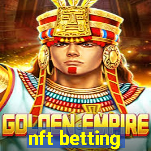 nft betting