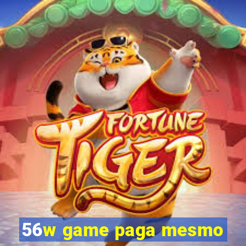 56w game paga mesmo