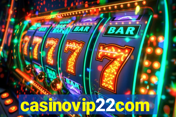 casinovip22com