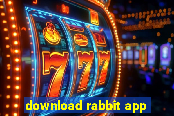 download rabbit app