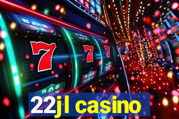 22jl casino