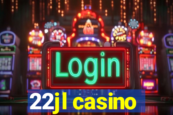 22jl casino