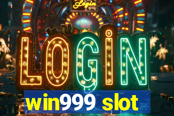 win999 slot