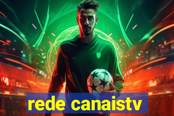 rede canaistv