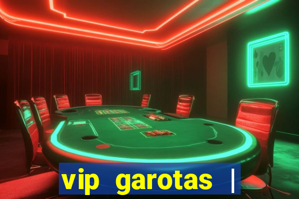 vip garotas | acompanhantes santa maria