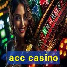 acc casino