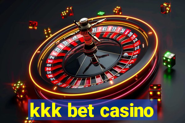 kkk bet casino