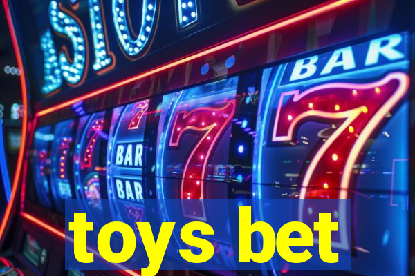 toys bet