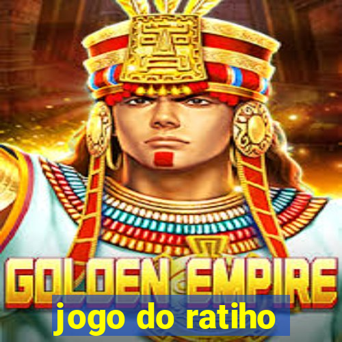 jogo do ratiho