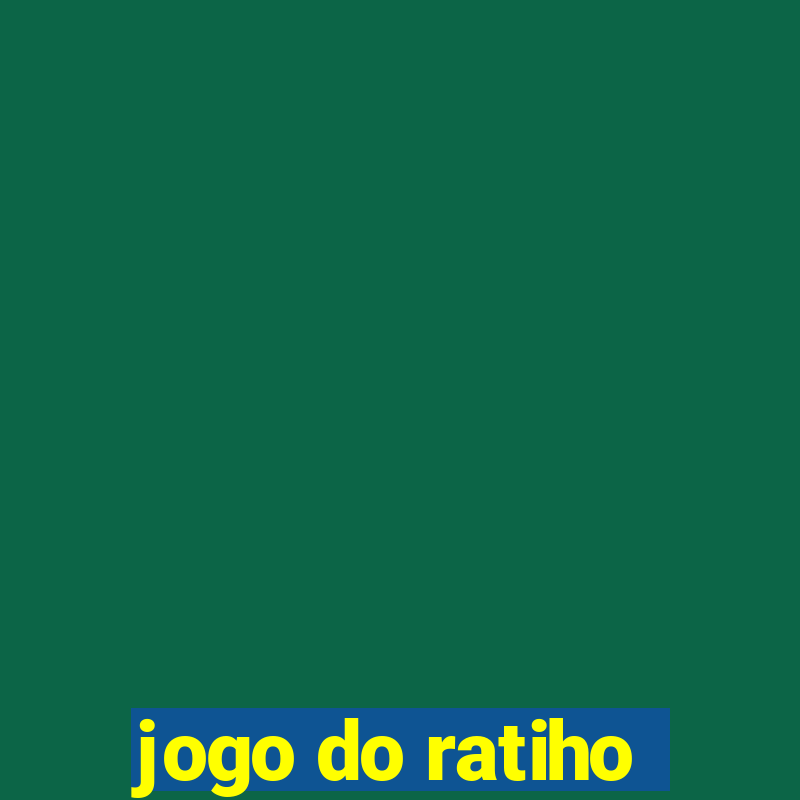 jogo do ratiho