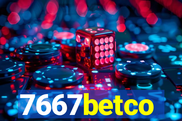 7667betco