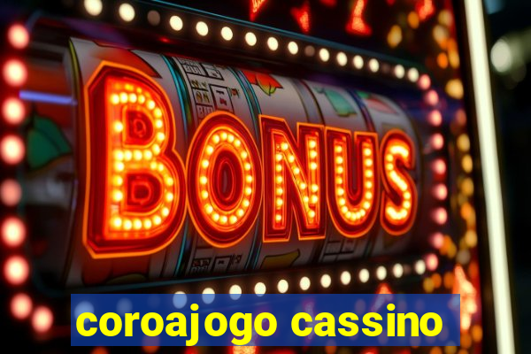 coroajogo cassino