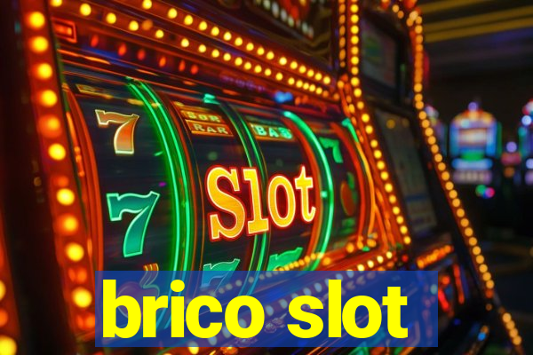 brico slot