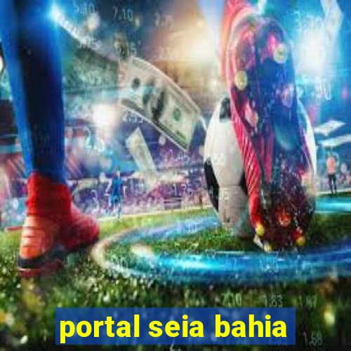 portal seia bahia