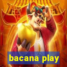 bacana play