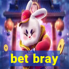 bet bray