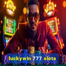 luckywin 777 slots