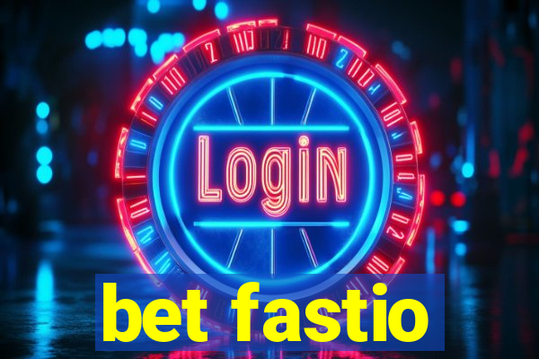 bet fastio