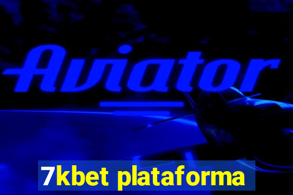 7kbet plataforma