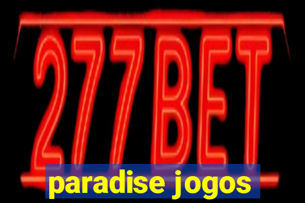 paradise jogos