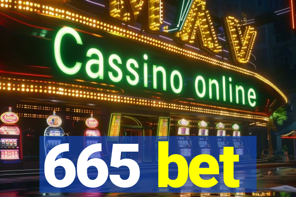 665 bet