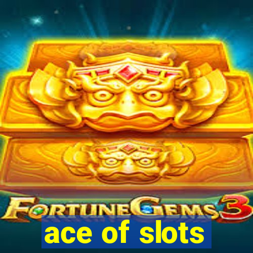 ace of slots