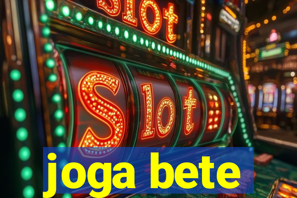 joga bete