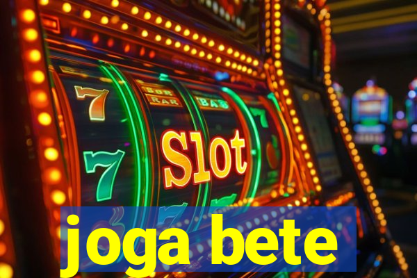 joga bete