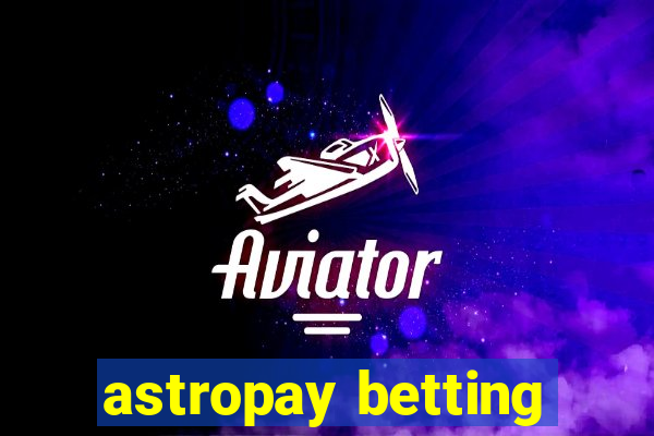 astropay betting