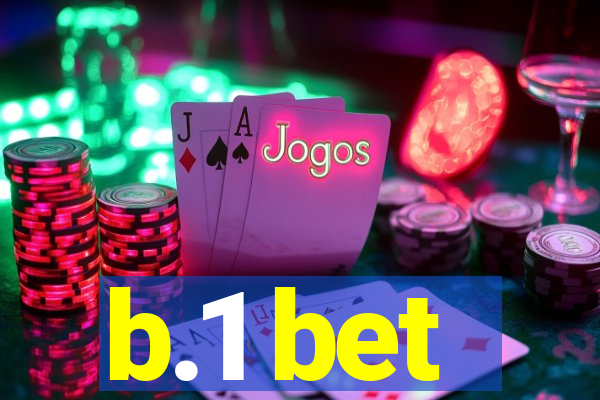 b.1 bet