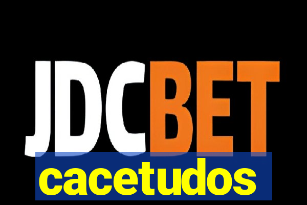 cacetudos