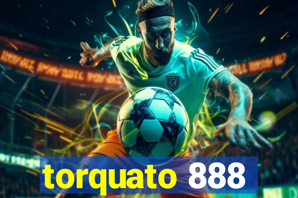 torquato 888