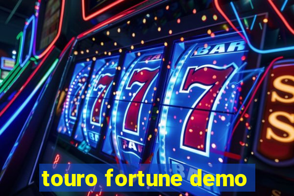 touro fortune demo