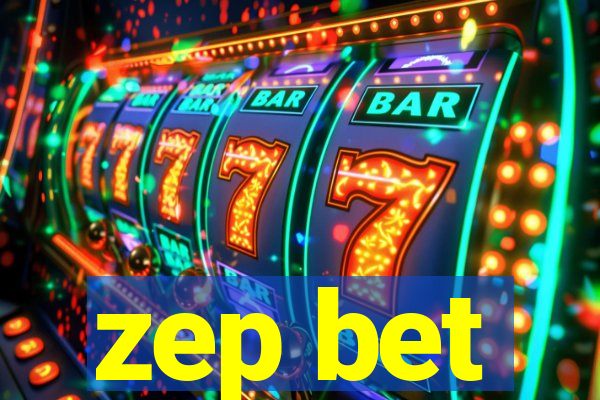 zep bet