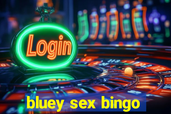 bluey sex bingo