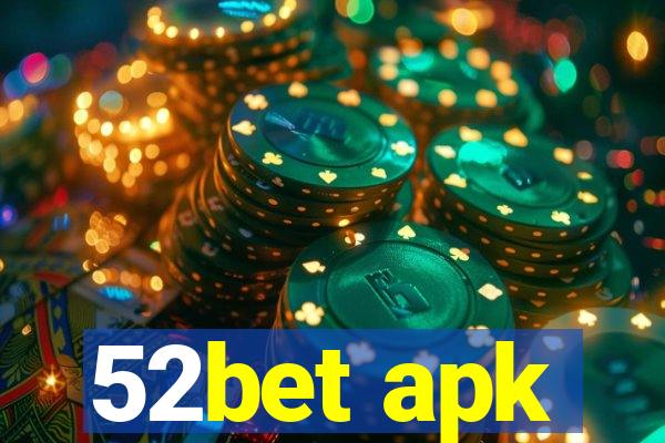 52bet apk