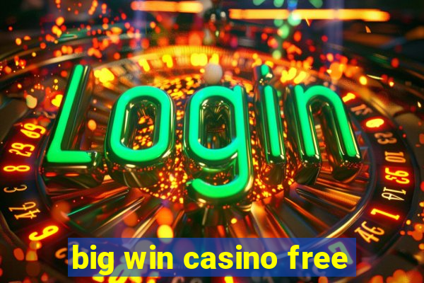 big win casino free