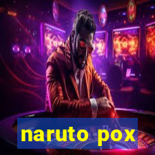 naruto pox