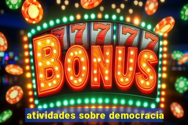 atividades sobre democracia